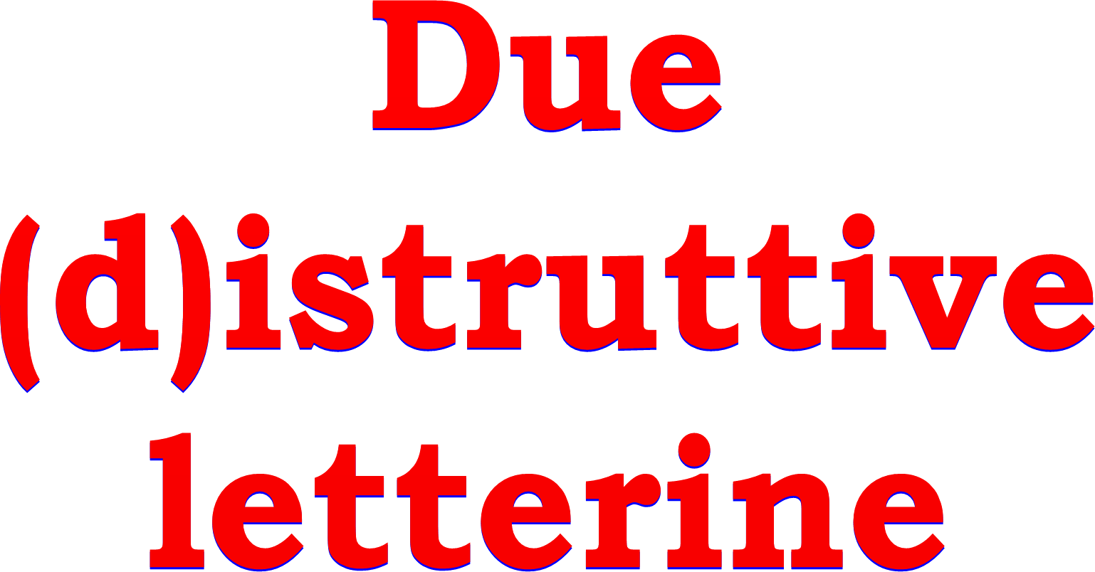 Due (d)istruttive letterine