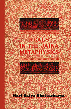 Reals in the Jaina Metaphysics 