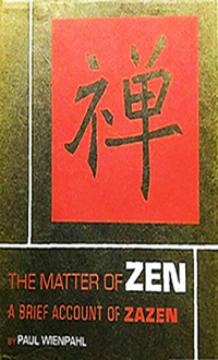 Thew matter of Zen